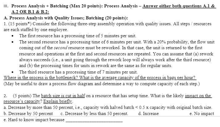 III. Process Analysis + Batching (Max 20 points):