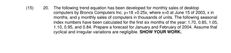 PLEASE HELP, I ONLY HAVE 35 MINS (15) 20. The