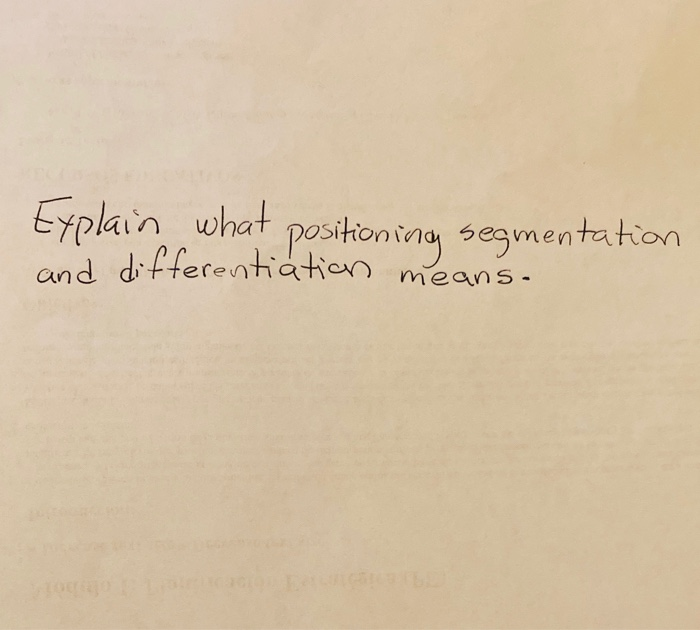 Explain what Positioning segmentation and