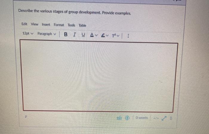Describe the various stages of group development.