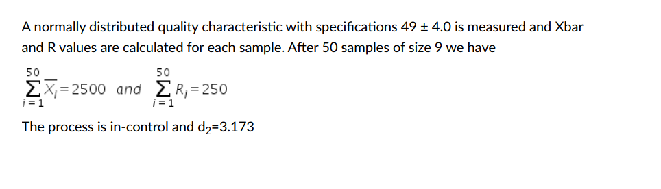 A normally distributed quality characteristic