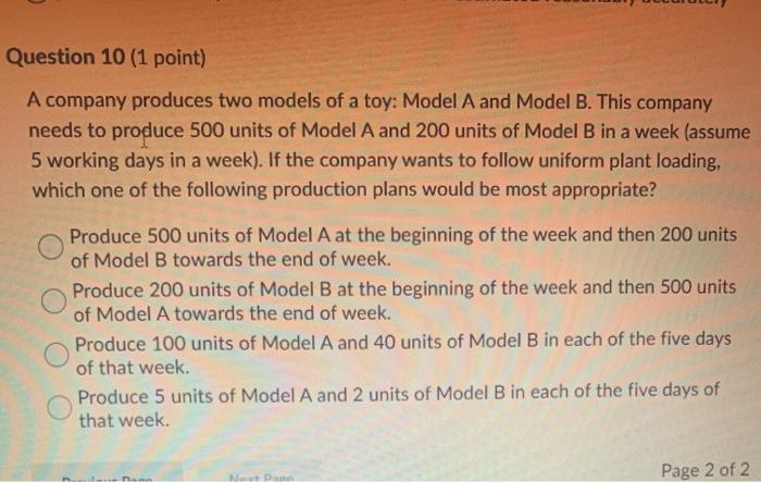 Question 10 (1 point) A company produces two