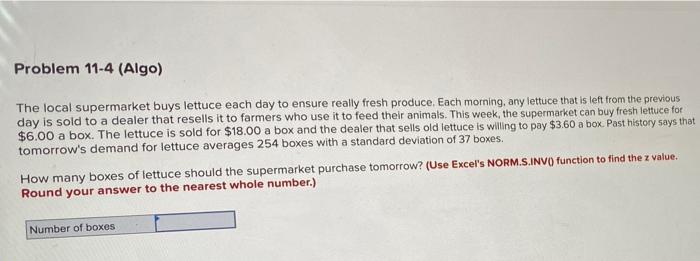 Problem 11-4 (Algo) The local supermarket buys