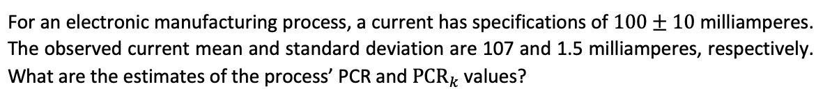 For an electronic manufacturing process, a