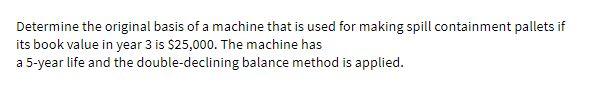 Determine the original basis of a machine that is