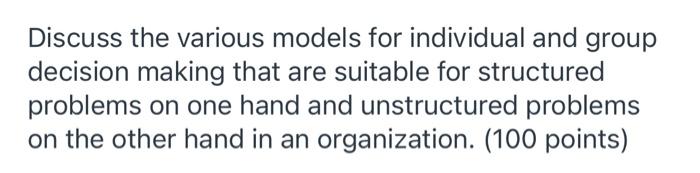 Discuss the various models for individual and