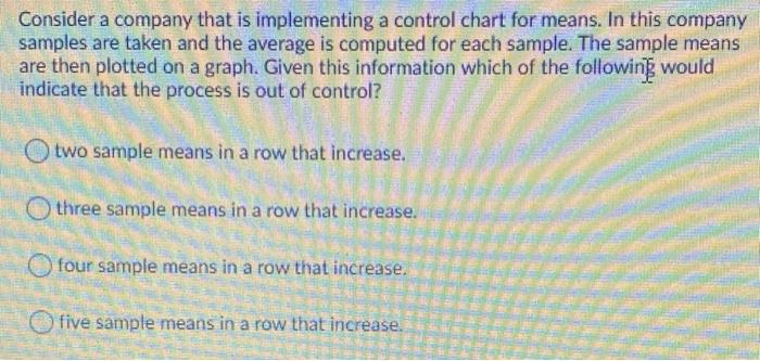 Consider a company that is implementing a control