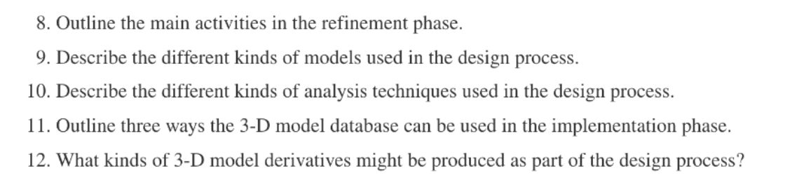 8. Outline the main activities in the refinement