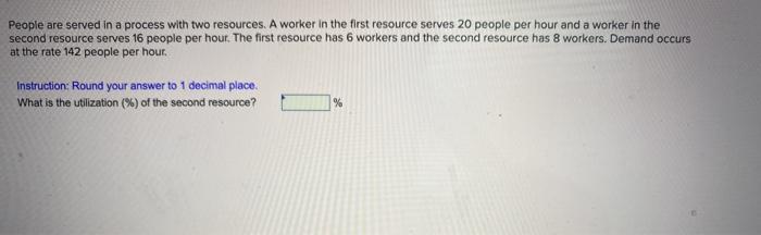 People are served in a process with two