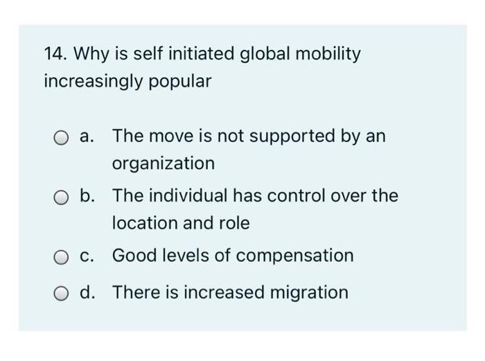 14. Why is self initiated global mobility