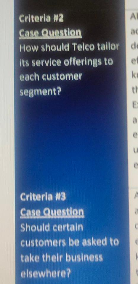 Criteria #1 Case Question How should Telco
