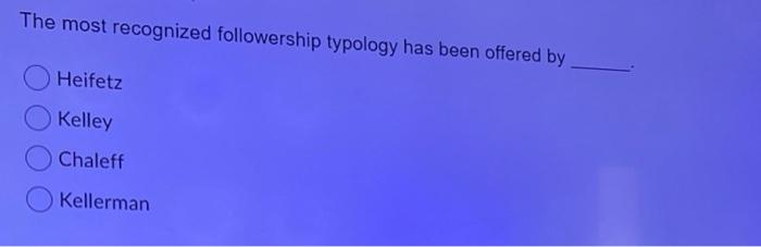 The study of followership is meant to Identify