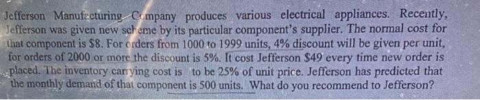 Jefferson Manufacturing Company produces various