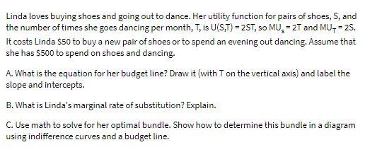 Linda loves buying shoes and going out to dance.