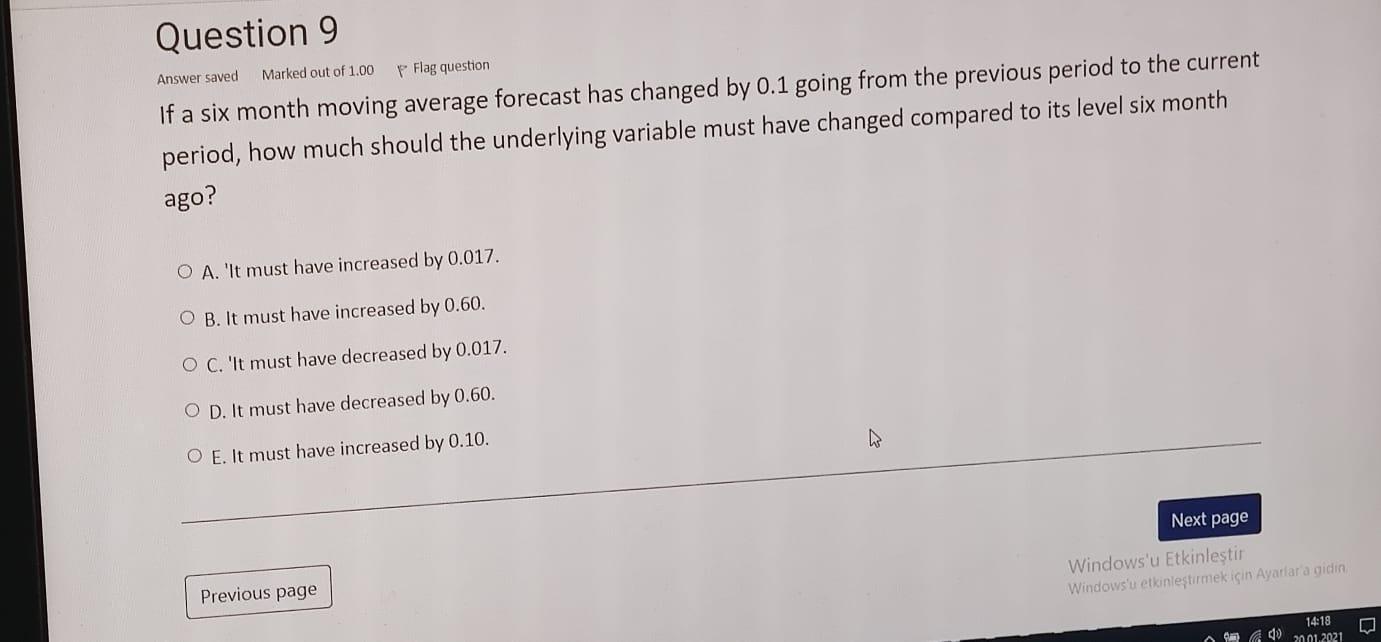 Question 9 Marked out of 1.00 Answer saved P Flag