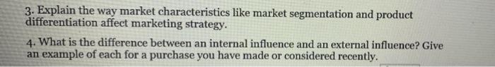 3-4 3. Explain the way market characteristics