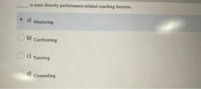 is most directly performance-related coaching
