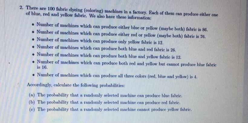 2. There are 100 fabric dyeing (coloring)