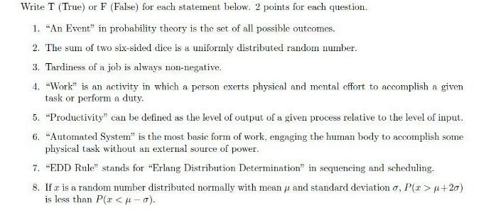 write true or false for each question in less