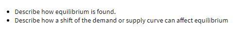 Describe how equilibrium is found. Describe how a