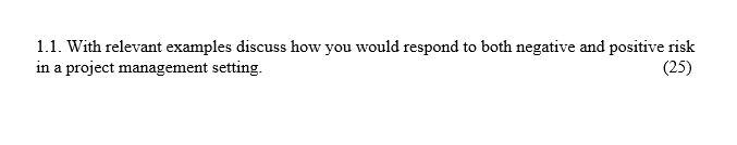 1.1. With relevant examples discuss how you would