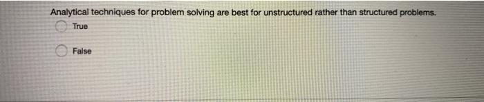 Analytical techniques for problem solving are