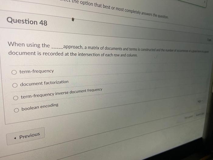 ne option that best or most completely answers