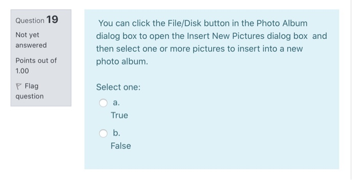 Question 19 Not yet answered You can click the
