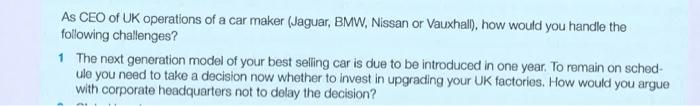 As CEO of UK operations of a car maker (Jaguar,