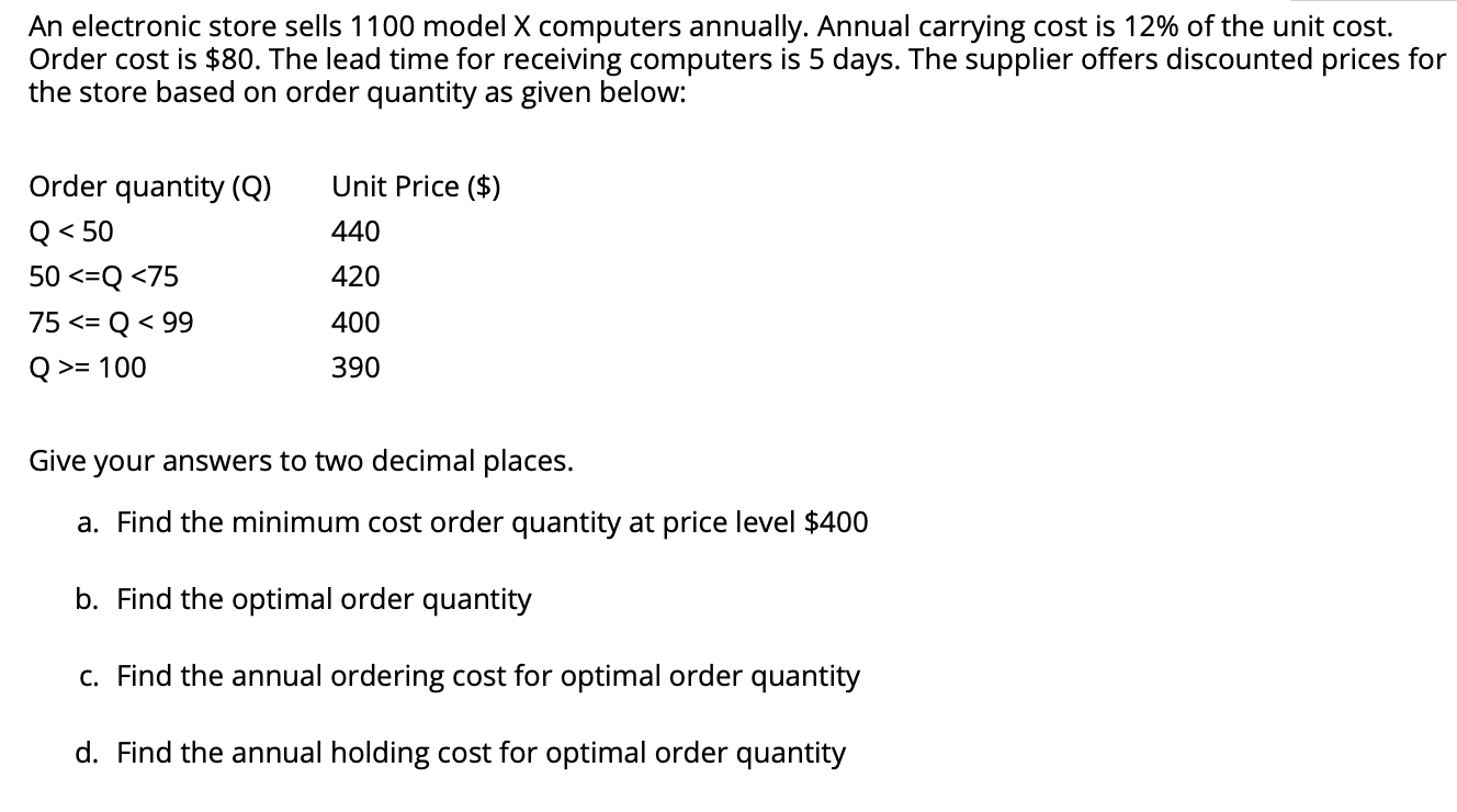 An electronic store sells 1100 model X computers