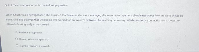 Select the correct response for the following