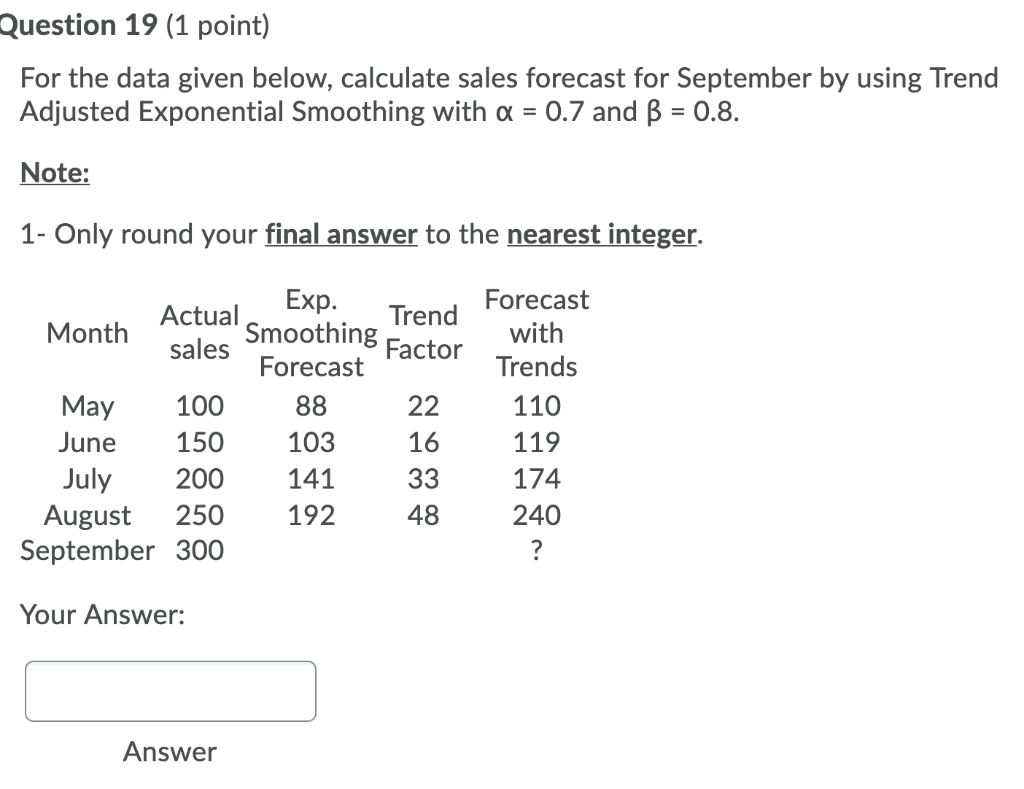 Question 19 (1 point) For the data given below,