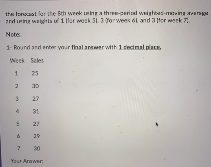 the forecast for the 8th week using a