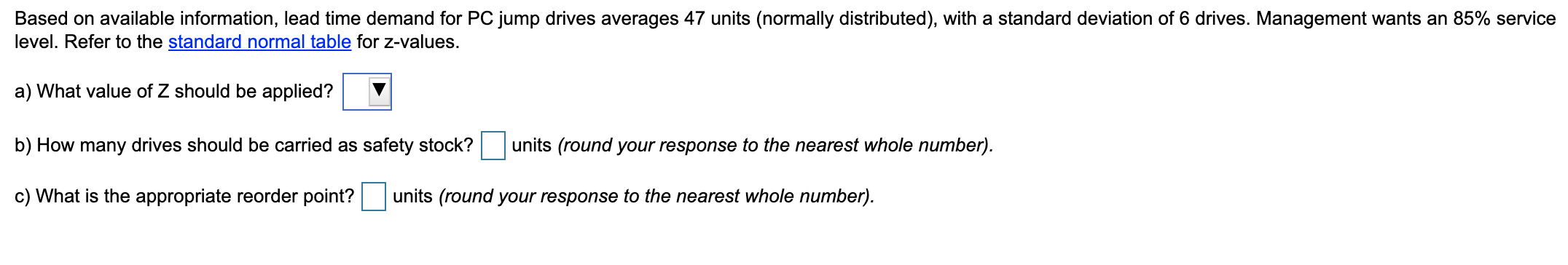 Based on available information, lead time demand