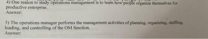 why its true? Explain 4) One reason to study