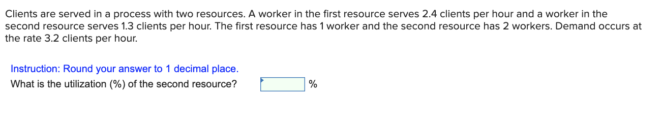 pls help thank u Clients are served in a process