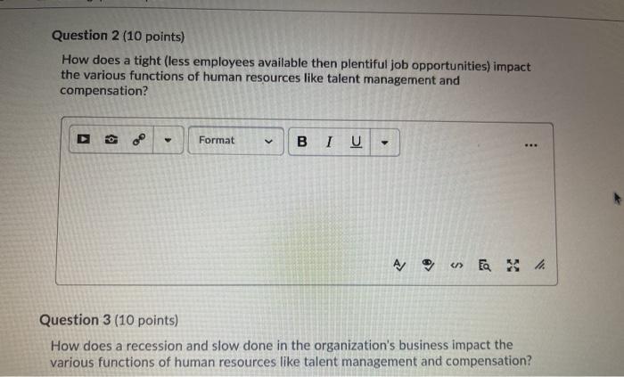 Question 2 (10 points) How does a tight (less