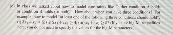 (c) In class we talked about how to model