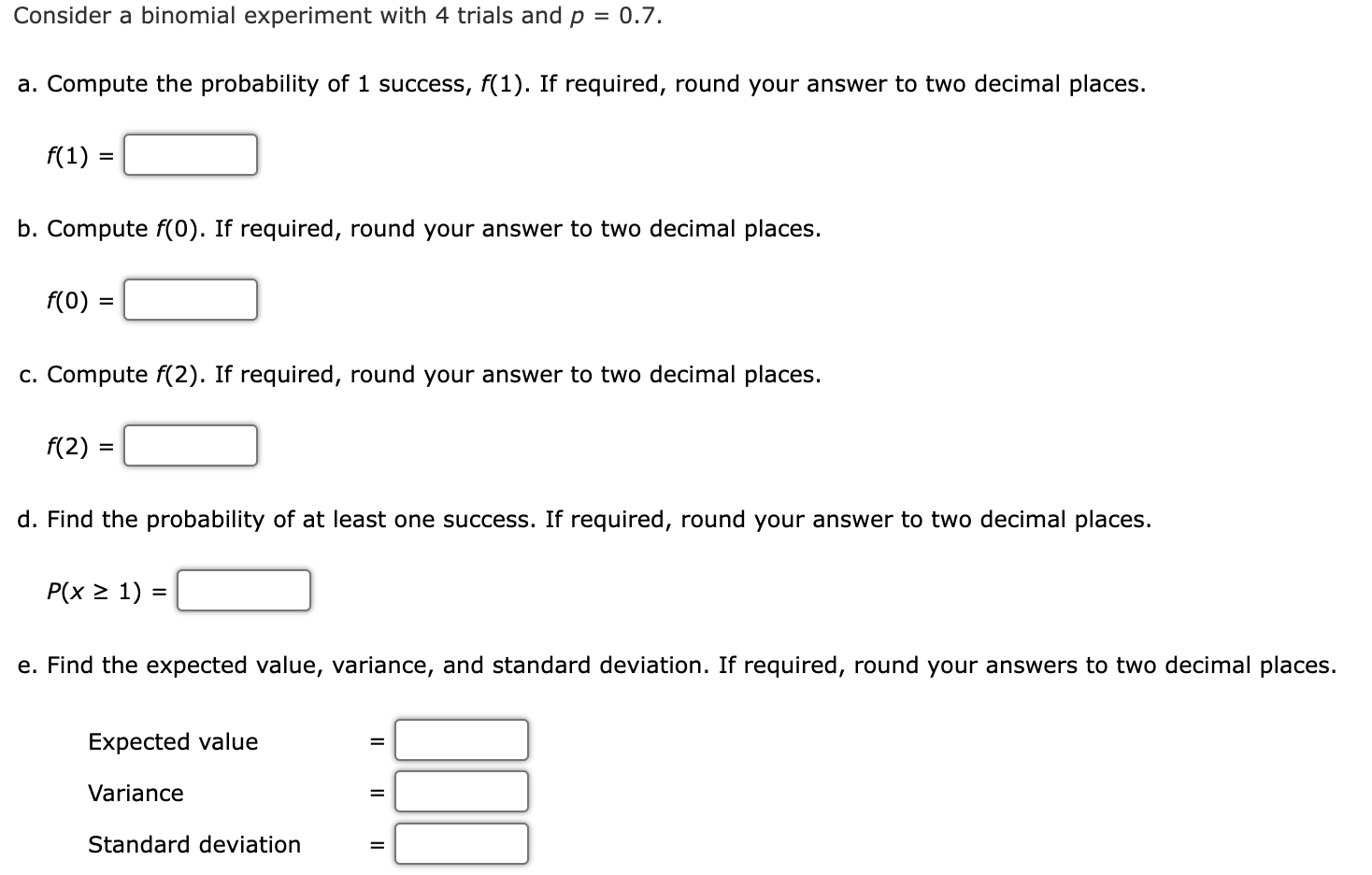 Consider a binomial experiment with 4 trials and