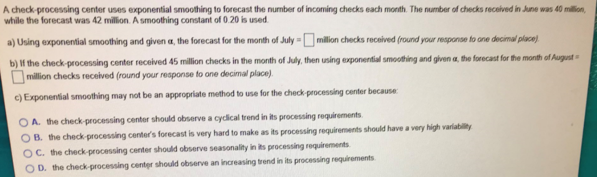 A check-processing center uses exponential
