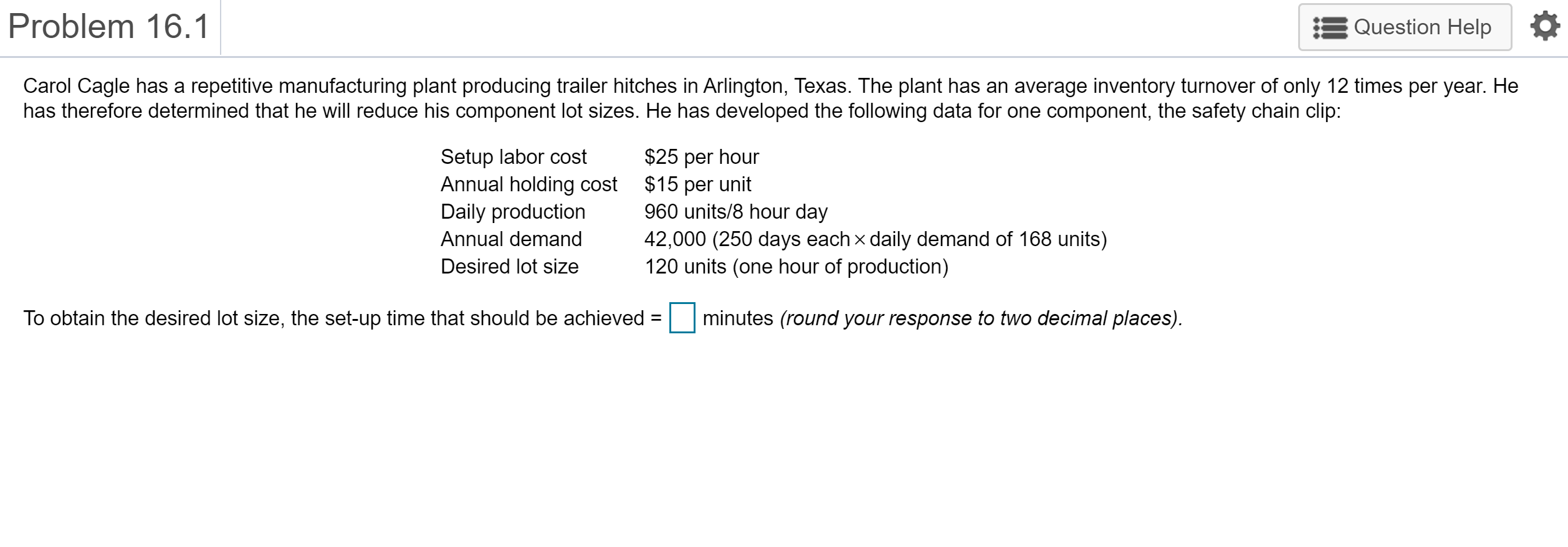 Problem 16.1 Question Help Carol Cagle has a