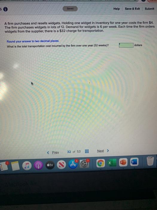 50 Saved Help Save & Exit Submit A firm purchases