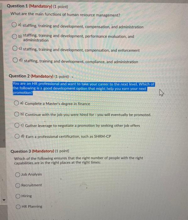 Question 1 (Mandatory) (1 point) What are the