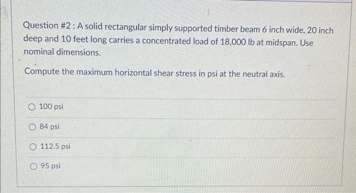Question #2: A solid rectangular simply supported