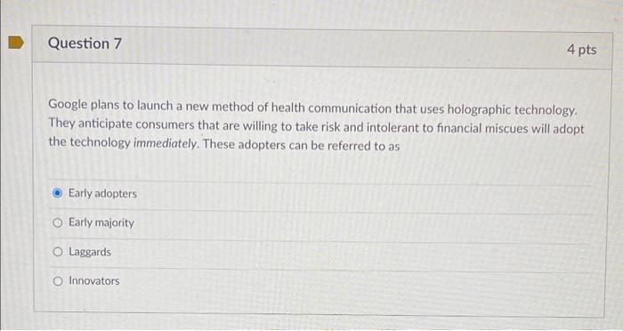 Question 7 4 pts Google plans to launch a new