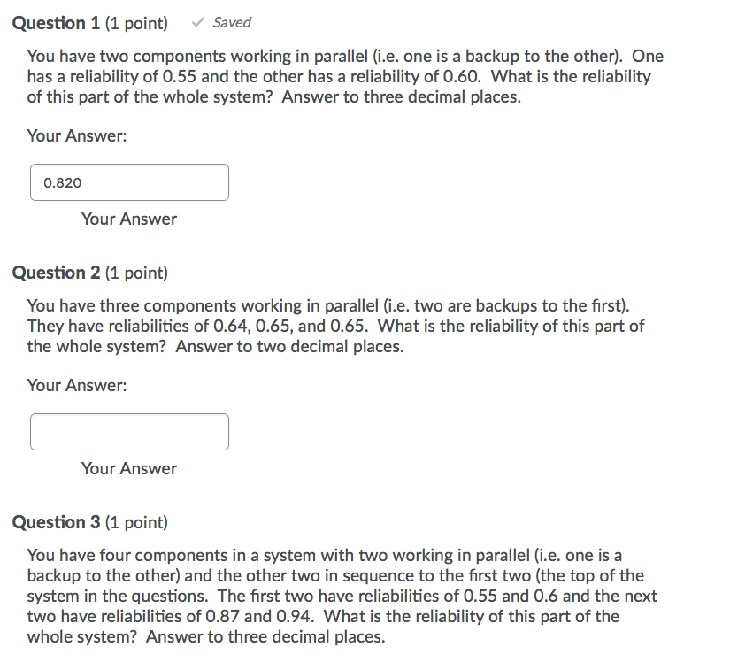 Question 1 (1 point) Saved You have two