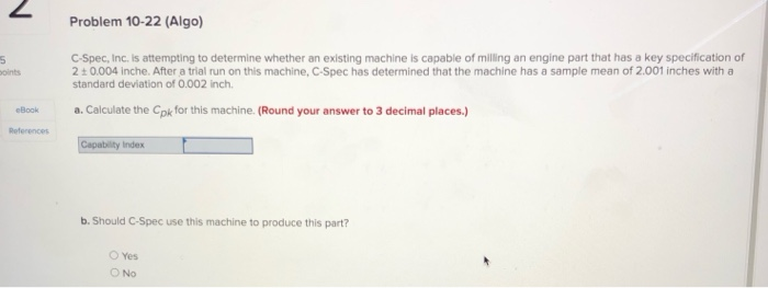 2 Problem 10-22 (Algo) 5 soints C-Spec, Inc. is