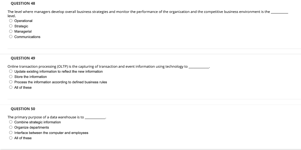 QUESTION 48 The level where managers develop