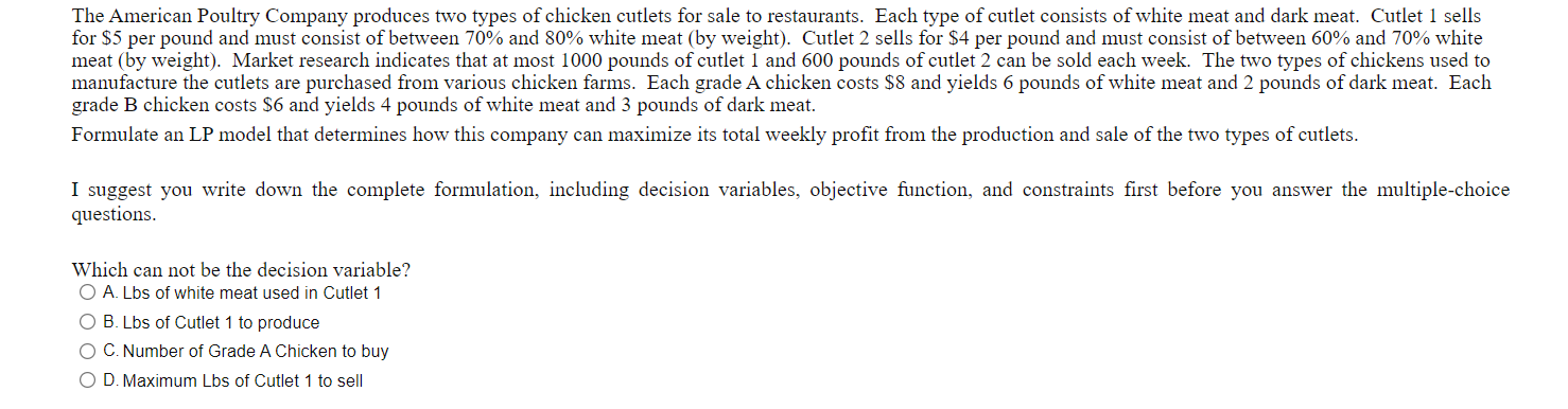 The American Poultry Company produces two types