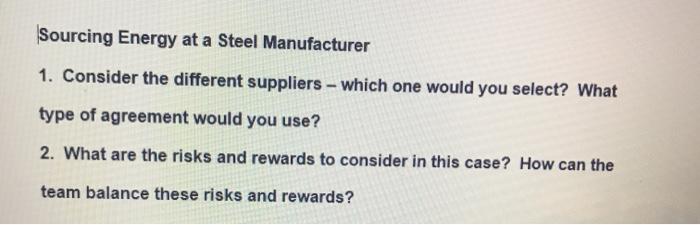 Sourcing Energy at a Steel Manufacturer 1.